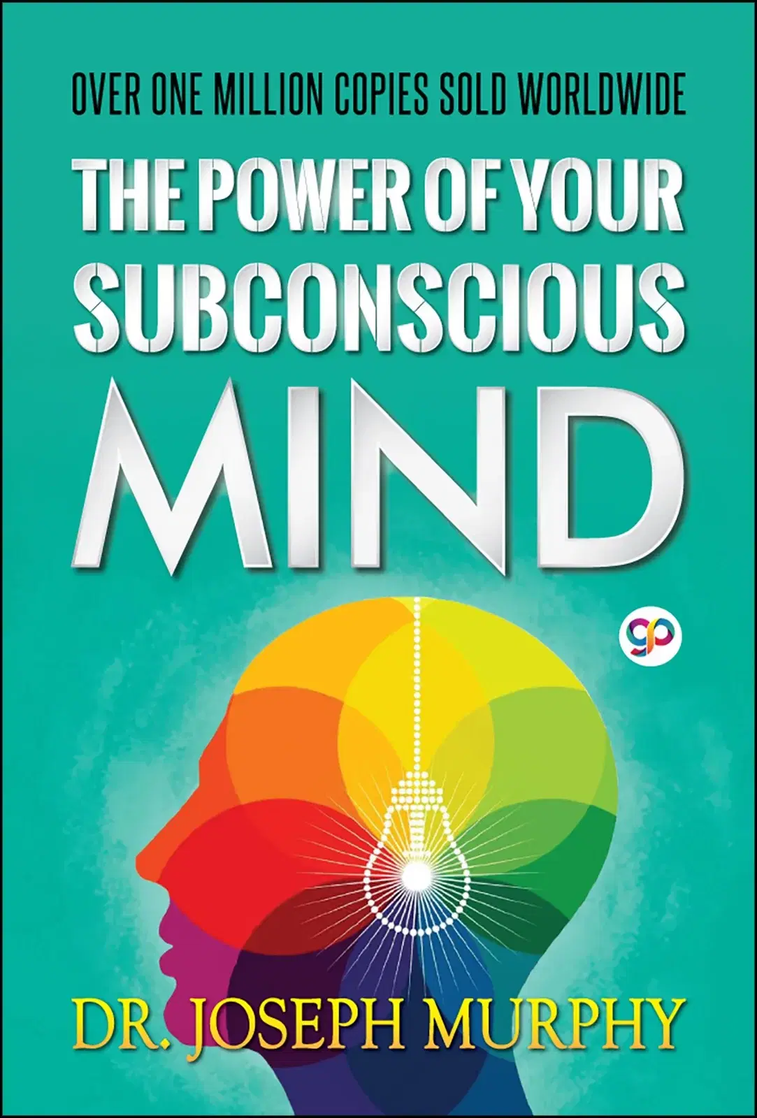 The Power of Your Subconscious Mind by Joseph Murphy (Paperback Book)