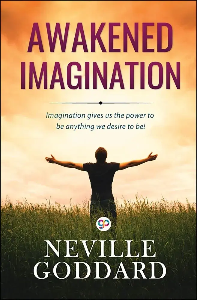 Awakened Imagination by Neville Goddard (Hardcover Book)